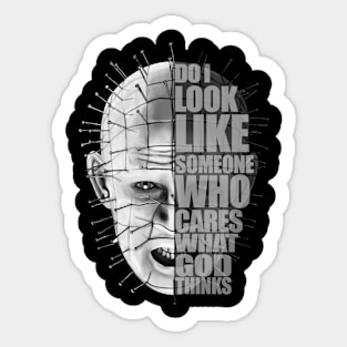 Pinhead Do I Look Like Someone Who Cares What God Hellraiser Sticker